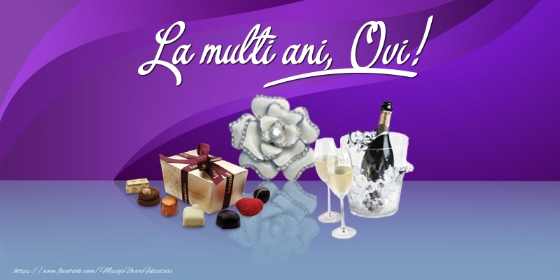 Felicitari de Ziua Numelui - Cadou & Sampanie | La multi ani, Ovi!