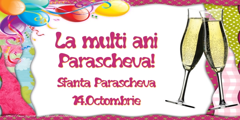 Felicitari de Ziua Numelui - La multi ani, Parascheva! Sfanta Parascheva - 14.Octombrie