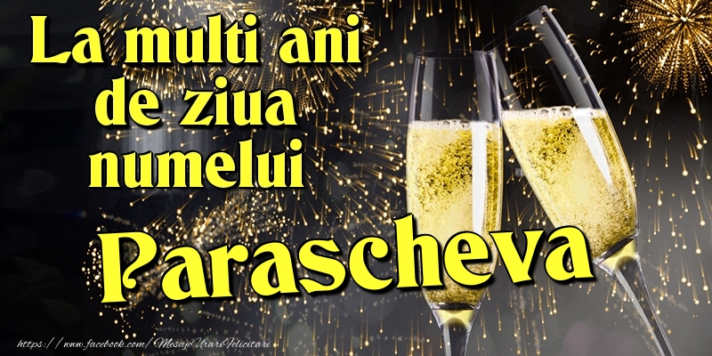 Felicitari de Ziua Numelui - La multi ani de ziua numelui Parascheva