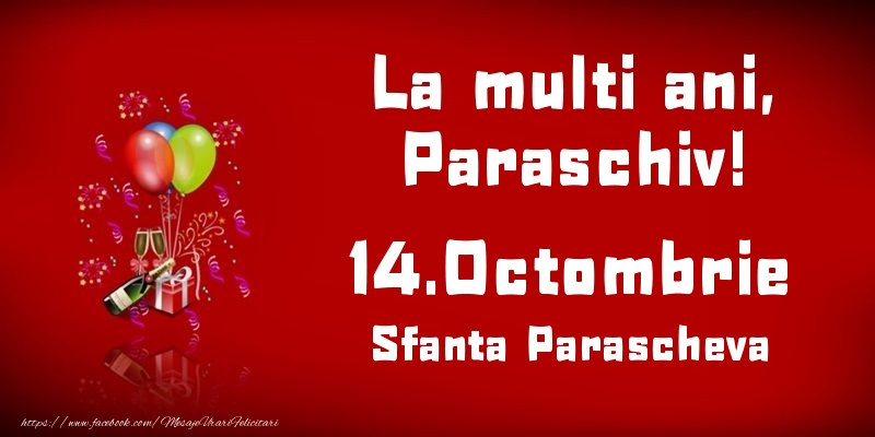 Felicitari de Ziua Numelui - La multi ani, Paraschiv! Sfanta Parascheva - 14.Octombrie