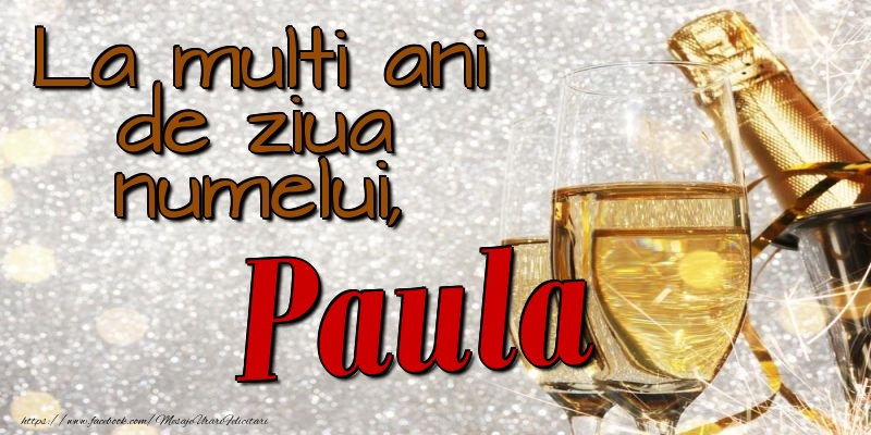 Felicitari de Ziua Numelui - La multi ani de ziua numelui, Paula