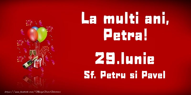 Felicitari de Ziua Numelui - Baloane & Sampanie | La multi ani, Petra! Sf. Petru si Pavel - 29.Iunie