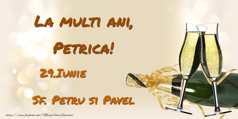  Felicitari de Ziua Numelui - Sampanie | La multi ani, Petrica! 29.Iunie - Sf. Petru si Pavel