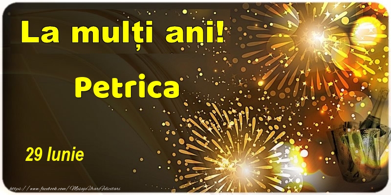 Felicitari de Ziua Numelui - Sampanie | La multi ani! Petrica - 29 Iunie
