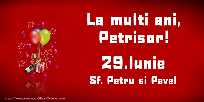 Felicitari de Ziua Numelui - Baloane & Sampanie | La multi ani, Petrisor! Sf. Petru si Pavel - 29.Iunie