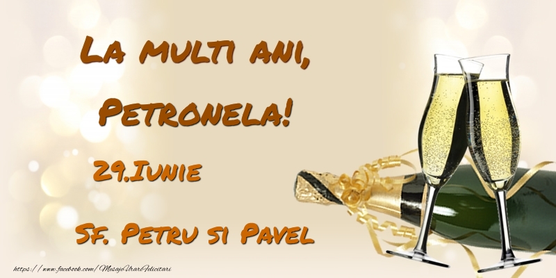 Felicitari de Ziua Numelui - Sampanie | La multi ani, Petronela! 29.Iunie - Sf. Petru si Pavel