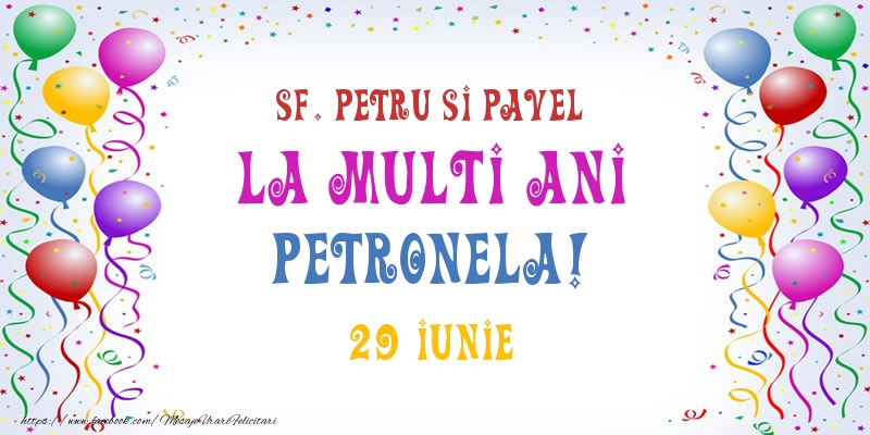Felicitari de Ziua Numelui - Baloane | La multi ani Petronela! 29 Iunie