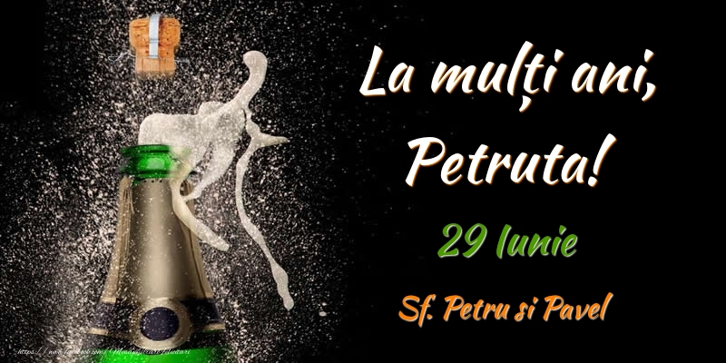 Felicitari de Ziua Numelui - Sampanie | La multi ani, Petruta! 29 Iunie Sf. Petru si Pavel