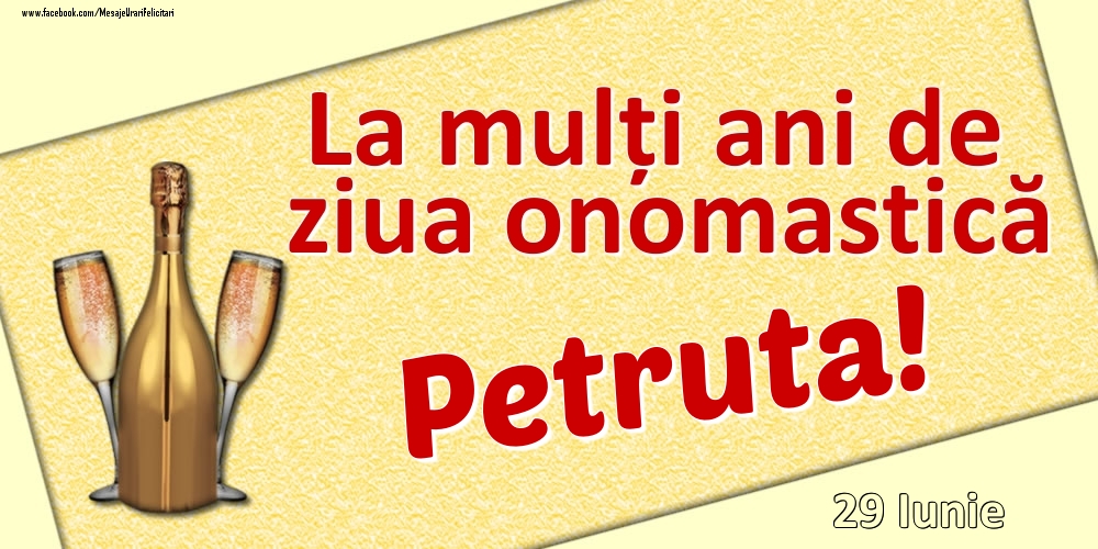 Felicitari de Ziua Numelui - La mulți ani de ziua onomastică Petruta! - 29 Iunie