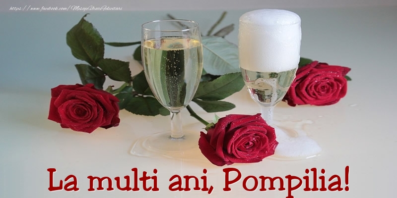 Felicitari de Ziua Numelui - Trandafiri | La multi ani, Pompilia!