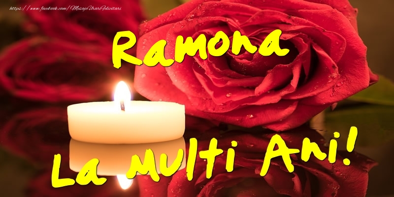 Felicitari de Ziua Numelui - Flori & Trandafiri | Ramona La Multi Ani!