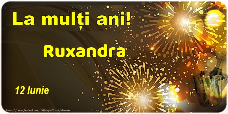 Felicitari de Ziua Numelui - Sampanie | La multi ani! Ruxandra - 12 Iunie