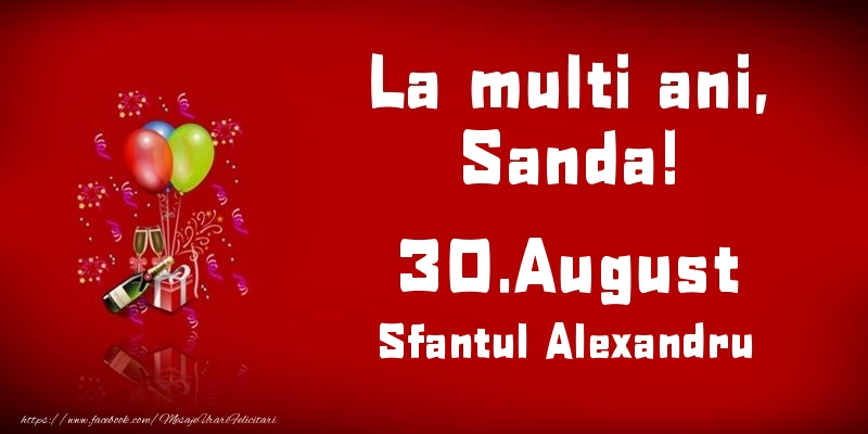 Felicitari de Ziua Numelui - Baloane & Sampanie | La multi ani, Sanda! Sfantul Alexandru - 30.August