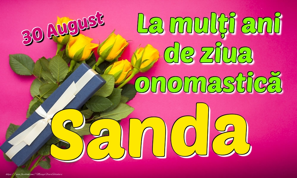  Felicitari de Ziua Numelui - Trandafiri | 30 August - La mulți ani de ziua onomastică Sanda