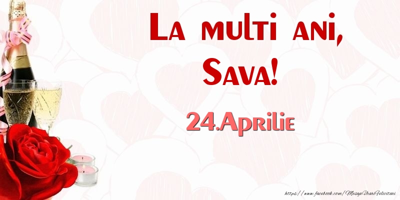Felicitari de Ziua Numelui - Sampanie & Trandafiri | La multi ani, Sava! 24.Aprilie