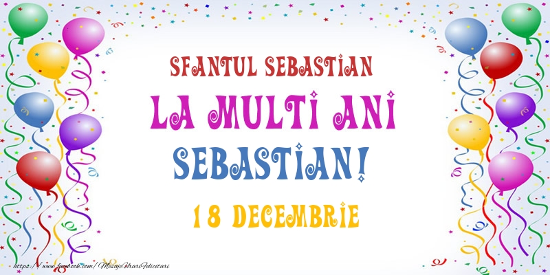 Felicitari de Ziua Numelui - La multi ani Sebastian! 18 Decembrie