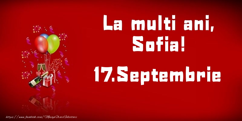 Felicitari de Ziua Numelui - La multi ani, Sofia!  - 17.Septembrie