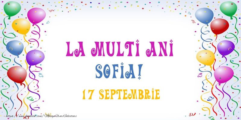 Felicitari de Ziua Numelui - La multi ani Sofia! 17 Septembrie