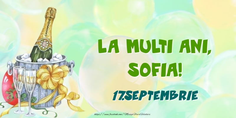 Felicitari de Ziua Numelui - Sampanie | La multi ani, Sofia! 17.Septembrie