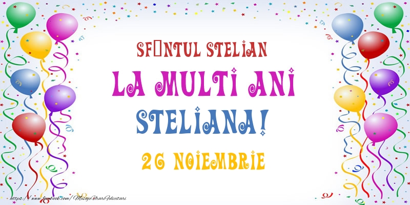 Felicitari de Ziua Numelui - Baloane | La multi ani Steliana! 26 Noiembrie