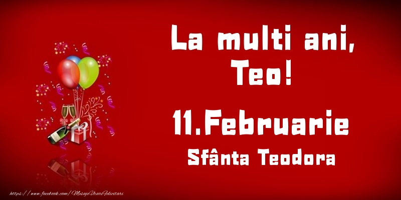Felicitari de Ziua Numelui - Baloane & Sampanie | La multi ani, Teo! Sfânta Teodora - 11.Februarie