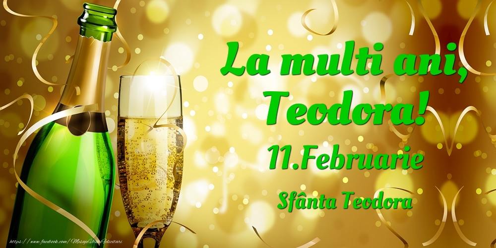 Felicitari de Ziua Numelui - La multi ani, Teodora! 11.Februarie - Sfânta Teodora