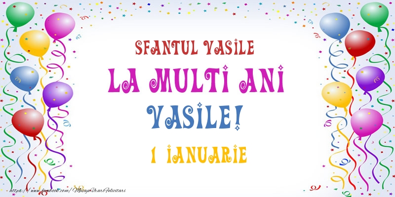 Felicitari de Ziua Numelui - Baloane | La multi ani Vasile! 1 Ianuarie