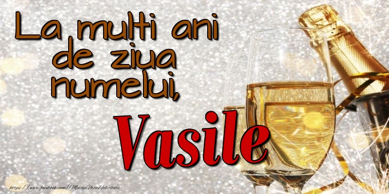 Felicitari de Ziua Numelui - La multi ani de ziua numelui, Vasile