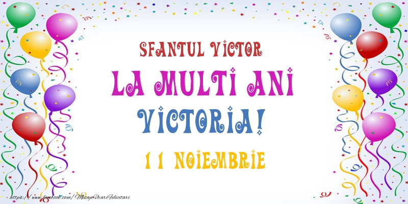  Felicitari de Ziua Numelui - La multi ani Victoria! 11 Noiembrie