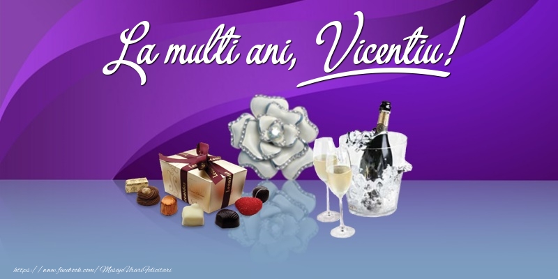 Felicitari de Ziua Numelui - Cadou & Sampanie | La multi ani, Vicentiu!