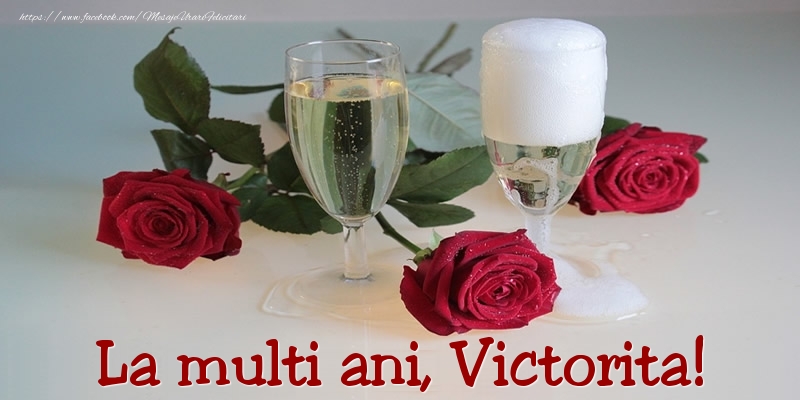Felicitari de Ziua Numelui - Trandafiri | La multi ani, Victorita!