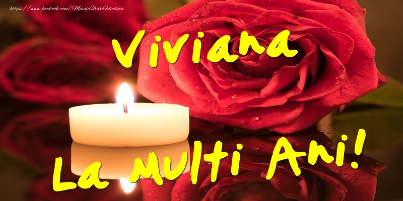 Felicitari de Ziua Numelui - Flori & Trandafiri | Viviana La Multi Ani!