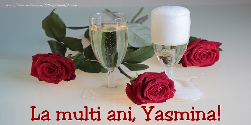 Felicitari de Ziua Numelui - Trandafiri | La multi ani, Yasmina!