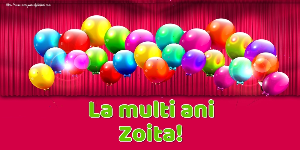 Felicitari de Ziua Numelui - Baloane | La multi ani Zoita!