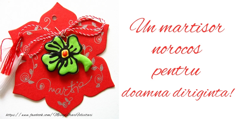 Felicitari de 1 Martie pentru Diriginta - Un martisor norocos pentru doamna diriginta!