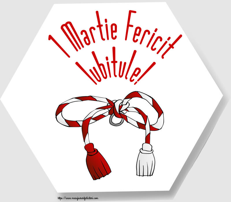 Felicitari de 1 Martie pentru Iubit - 1 Martie Fericit iubitule!