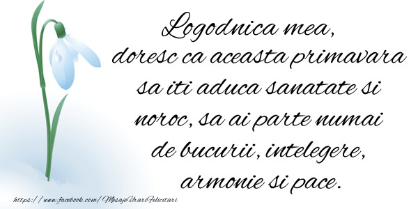 1 Martie Logodnica mea doresc ca aceasta primavara sa iti aduca sanatate si noroc ...