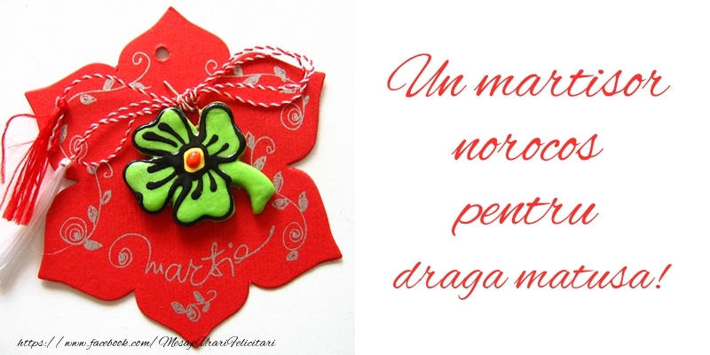 Felicitari de 1 Martie pentru Matusa - Un martisor norocos pentru draga matusa!