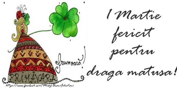 Felicitari de 1 Martie pentru Matusa - 1 Martie fericit pentru draga matusa!