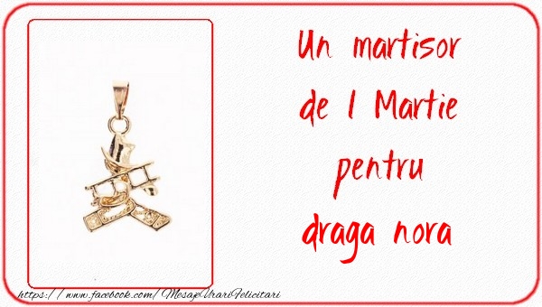 Felicitari de 1 Martie pentru Nora - Un martisor pentru nora mea