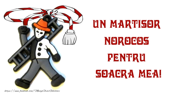 Felicitari de 1 Martie pentru Soacra - Un martisor norocos pentru soacra mea!