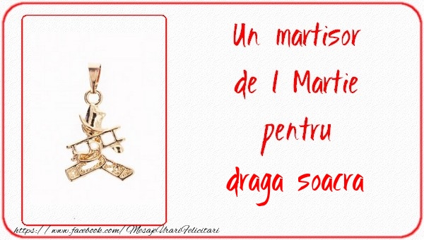 Felicitari de 1 Martie pentru Soacra - Un martisor pentru soacra mea