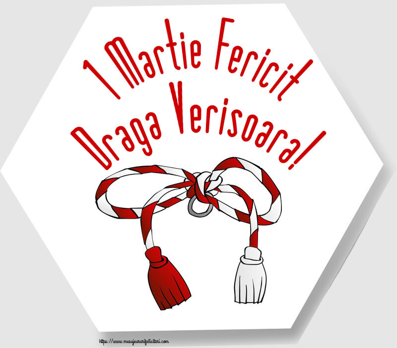 Felicitari de 1 Martie pentru Verisoara - 1 Martie Fericit draga verisoara!