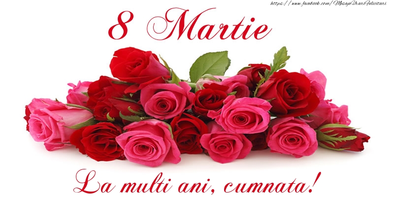 Felicitari de 8 Martie pentru Cumnata - Felicitare cu trandafiri de 8 Martie La multi ani, cumnata!