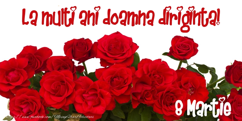 Felicitari de 8 Martie pentru Diriginta - La multi ani doamna diriginta! 8 Martie