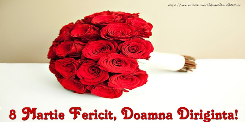 Felicitari de 8 Martie pentru Diriginta - 8 Martie Fericit, doamna diriginta!