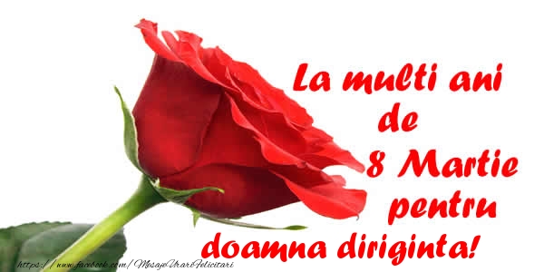 Felicitari de 8 Martie pentru Diriginta - La multi ani de 8 Martie pentru doamna diriginta!