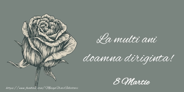 Felicitari de 8 Martie pentru Diriginta - La multi ani doamna diriginta! 8 Martie