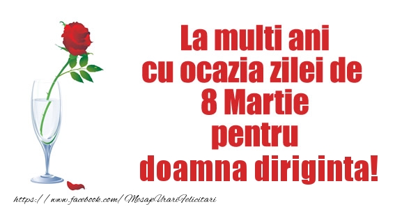 Felicitari de 8 Martie pentru Diriginta - La multi ani cu ocazia zilei de  8 Martie pentru doamna diriginta!