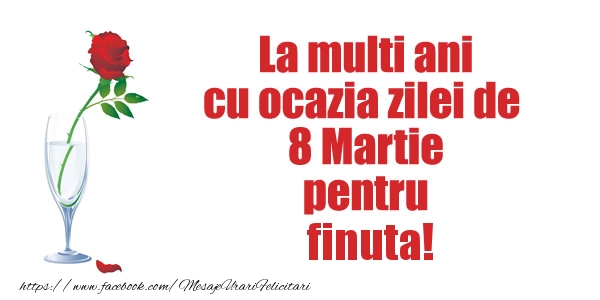 Felicitari de 8 Martie pentru Fina - La multi ani cu ocazia zilei de  8 Martie pentru finuta!